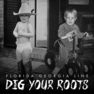 Audio Dig Your Roots Florida Georgia Line