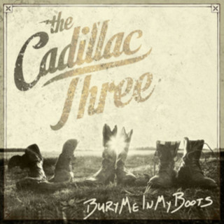 Audio Bury Me In My Boots The Cadillac Three