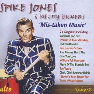 Audio Spike Jones Mistaken Music Spike & His City Slickers Jones