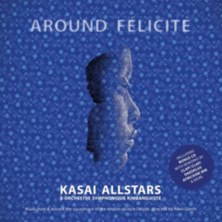 Audio Around Felicite OST/Kasai Allstars/Kinshasa Symphonic Orchestra