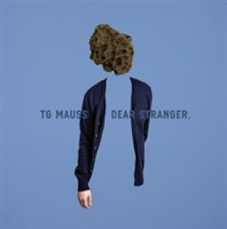 Audio Dear Stranger TG Mauss