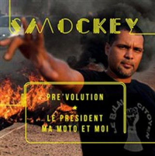 Audio Pre'volution:Le president,ma moto et moi Smockey