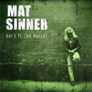 Audio Back To The Bullet (Re-Release) Mat Sinner