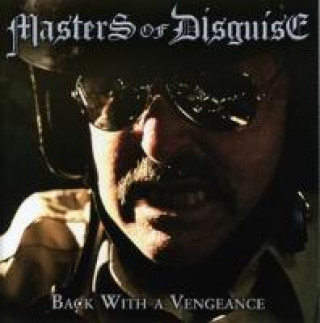 Audio Back With A Vengeance Masters Of Disguise