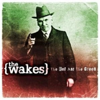 Audio The Red And The Green (+Bonus) The Wakes