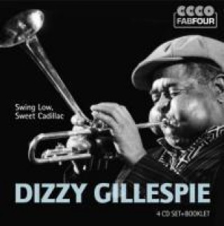 Audio Gillespie:Swing Low,Sweet Cadillac Dizzy Gillespie