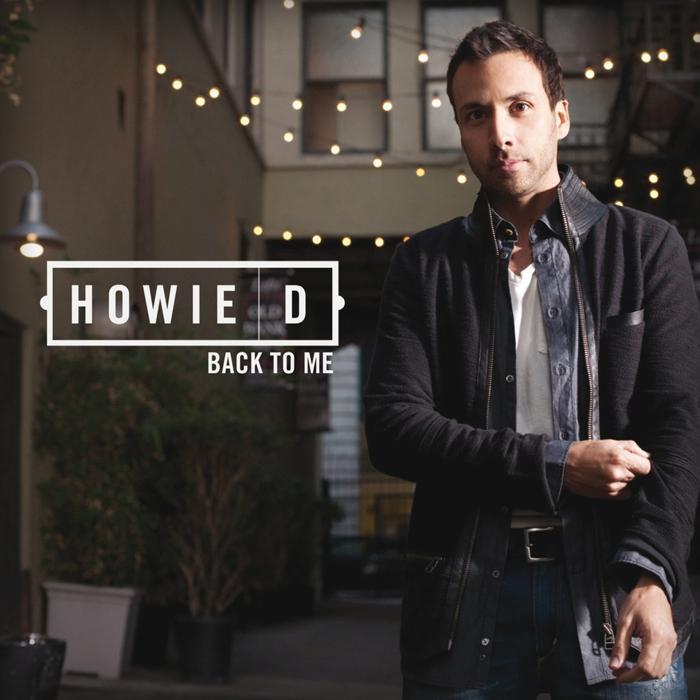 Hanganyagok Back To Me Howie D