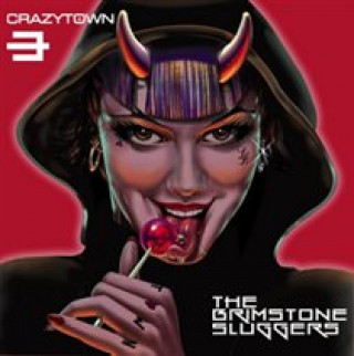 Audio The Brimstone Sluggers Crazy Town