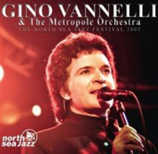 Audio The North Sea Jazz Festival 2002 Gino & Metropole Orchestra Vannelli