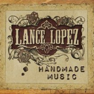 Audio Handmade Music Limited Edition Digipack Lance Lopez