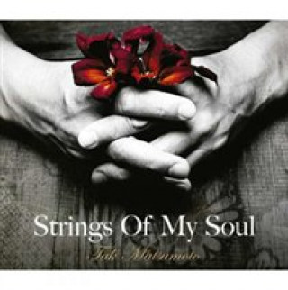 Zvok Strings Of My Soul Tak Matsumoto