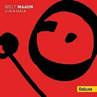 Audio Live & Seele, 2 Audio-CDs + 1 DVD (Deluxe Edition) Wolf Maahn