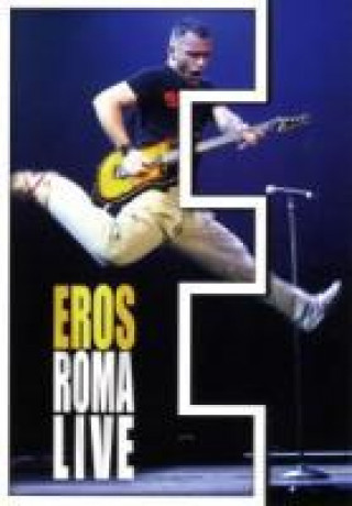 Video Eros Roma Live Eros Ramazzotti