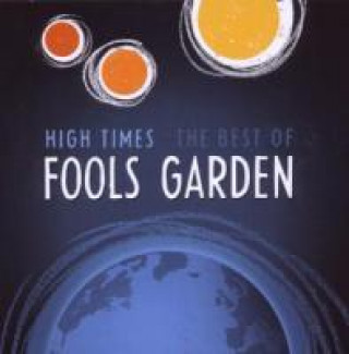 Audio High Times-Best Of Fools Garden