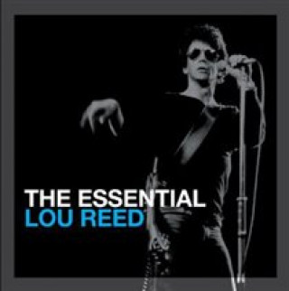 Audio The Essential Lou Reed Lou Reed