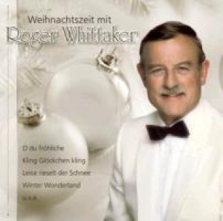 Audio Weihnachtszeit mit Roger Roger Whittaker