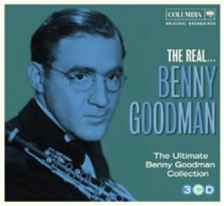 Audio The Real Benny Goodman Benny Goodman