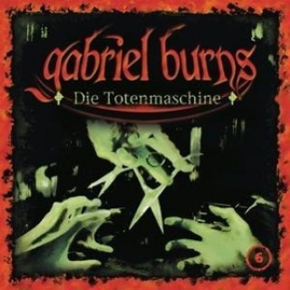 Audio 06/Die Totenmaschine (Remastered Edition) Gabriel Burns