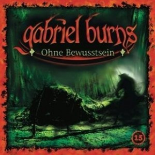 Audio 15/Ohne Bewusstsein (Remastered Edition) Gabriel Burns