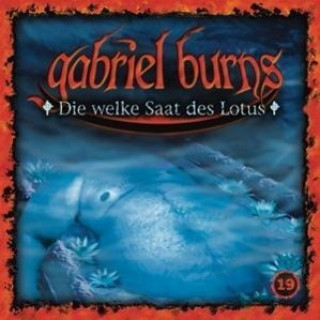 Hanganyagok 19/Die welke Saat des Lotus (Remastered Edition) Gabriel Burns