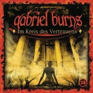 Audio 28/Im Kreis des Vertrauens (Remastered Edition) Gabriel Burns