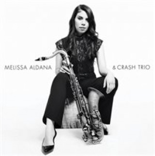 Audio Melissa Aldana & Crash Trio Melissa & Crash Trio Aldana