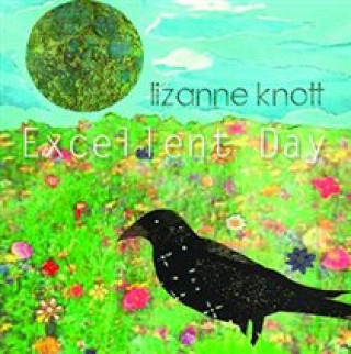 Zvok Excellent Day Lizanne Knott