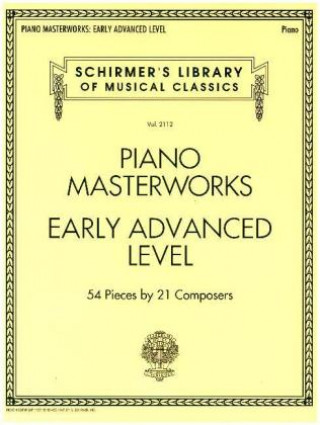 Materiale tipărite Schirmer's Library Of Musical Classics Volume 2112: Piano Masterworks - Early Advanced Level 