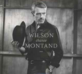 Audio Wilson chante Montand Lambert Wilson