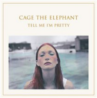 Аудио Tell Me I'm Pretty Cage The Elephant