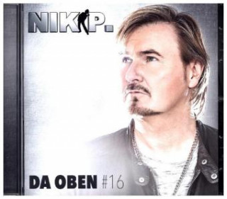 Аудио Da oben No.16, 1 Audio-CD Nik P.