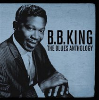 Audio The Blues Anthology B. B. King