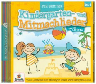Audio Die besten Kindergarten- und Mitmachlieder. Vol.6, 1 Audio-CD Felix & die Kita-Kids Lena