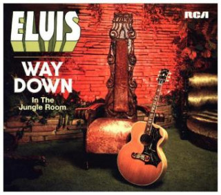Audio Way Down in the Jungle Room, 2 Audio-CDs (40th Anniversary Edition) Elvis Presley