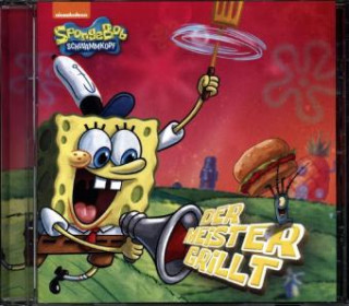 Audio SpongeBob - Der Meister grillt, 1 Audio-CD Spongebob Schwammkopf