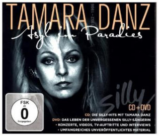 Audio Tamara Danz - Asyl im Paradies, 1 Audio-CD + 1 DVD Silly
