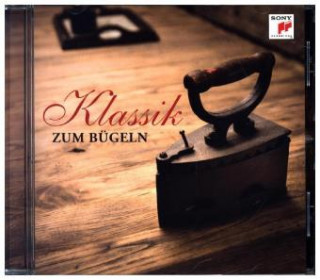 Audio Klassik zum Bügeln Various