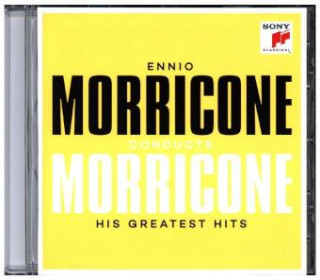 Audio Ennio Morricone conducts Morricone - His Greatest Hits, 1 Audio-CD Ennio Morricone