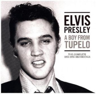 Audio A Boy from Tupelo: The Complete 1953-1955 Recordin Elvis Presley