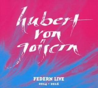 Hanganyagok Federn Live 2014-2016 Hubert von Goisern