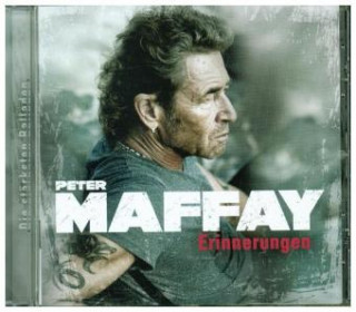 Audio Erinnerungen - Die stärksten Balladen, 1 Audio-CD Peter Maffay