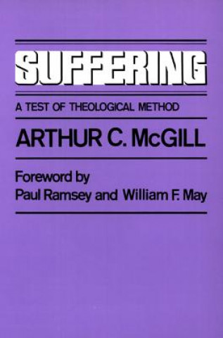 Książka Suffering: A Test of Theological Method Arthur C. McGill