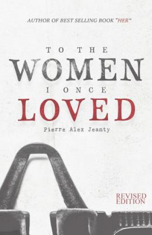 Könyv To The Women I Once Loved Pierre Alex Jeanty