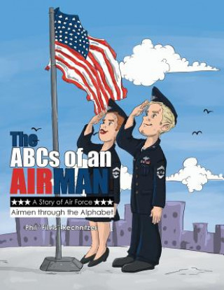 Könyv ABCs of an Airman! Phil "Filvis" Rechnitzer