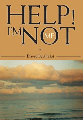 Książka Help! I'm Not Me David Berthelot