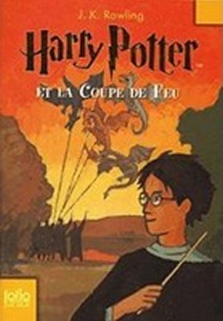 Kniha Harry Potter et la Coupe de Feu Joanne Rowling