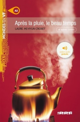Knjiga Apres la pluie, le beau temps (A2) 