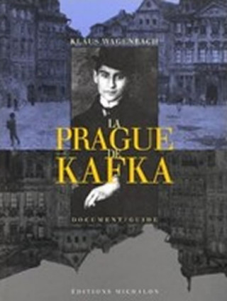 Knjiga La Prague de Kafka 