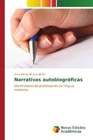 Książka Narrativas autobiográficas Silvio Nunes da Silva Júnior