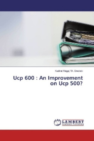 Carte Ucp 600 : An Improvement on Ucp 500? Kudirat Magaji W. Owolabi